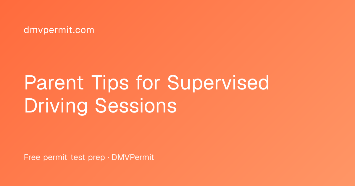 Parent Tips for Supervised Driving Sessions