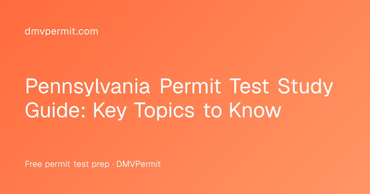 Pennsylvania Permit Test Study Guide: Key Topics to Know