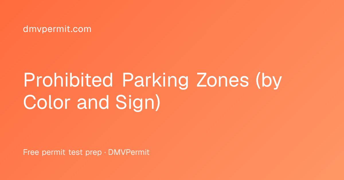Prohibited Parking Zones (by Color and Sign)