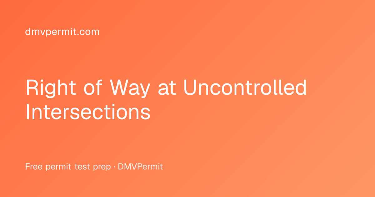 Right of Way at Uncontrolled Intersections