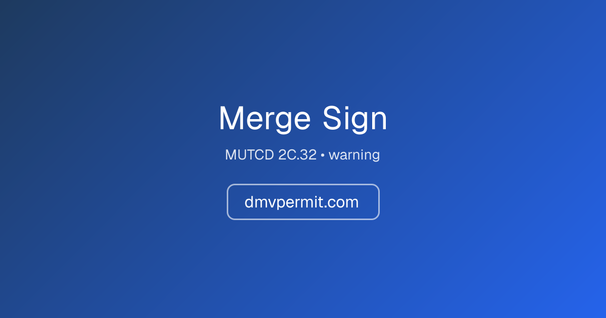 Merge Sign — Meaning, MUTCD 2C.32